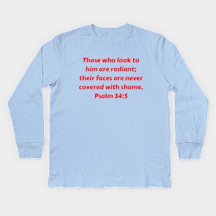 Bible Verse Psalm 34:5 Kids Long Sleeve T-Shirt